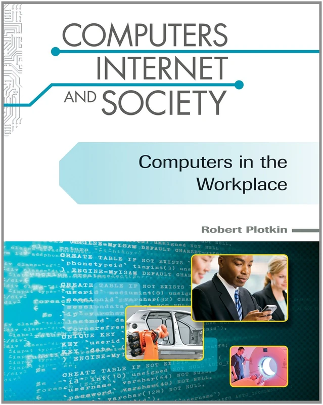 Computers in the Workplace (Computers, Internet, and Society)
