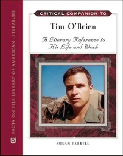 Critical Companion to Tim O'brien: A Literary Reference to His Life and Work (Critical Companion (Hardcover))