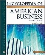 Encyclopedia of American Business, Revised Edition, 2-Volume Set
