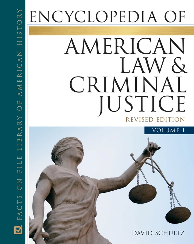 Encyclopedia of American Law & Criminal Justice Set (Facts on File Library of American History)