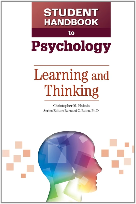 Learning and Thinking (Student Handbook to Psychology): 04