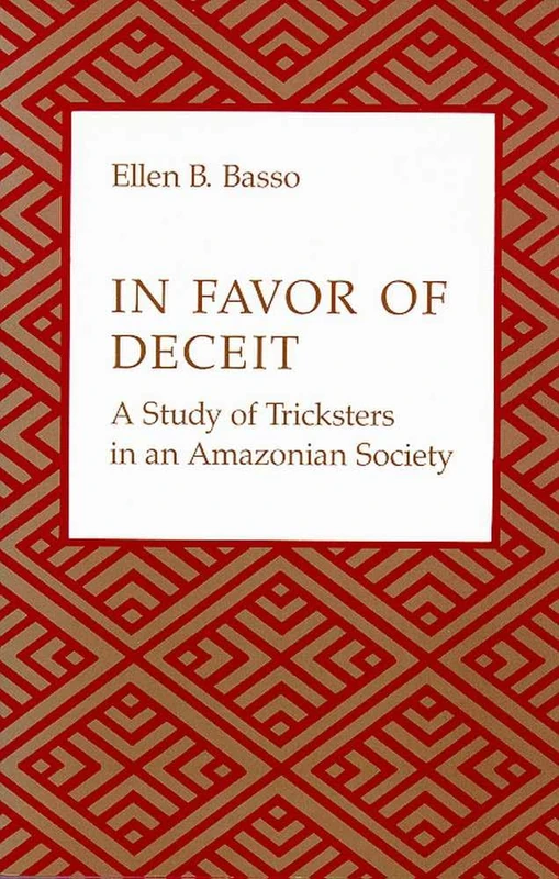 In Favour of Deceit: Study of Tricksters in an Amazonian Society - Image 1