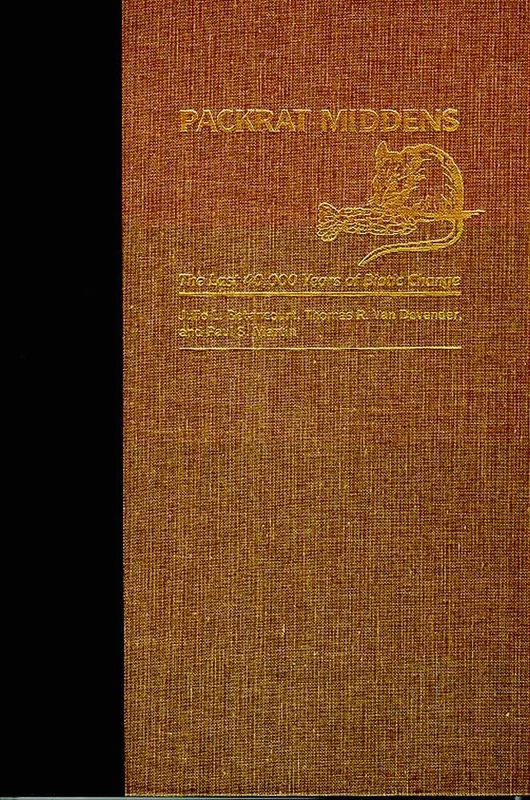 Packrat Middens: The Last Forty Thousand Years of Biotic Change