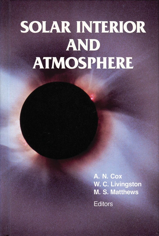 Solar Interior and Atmosphere (Space Science Series)