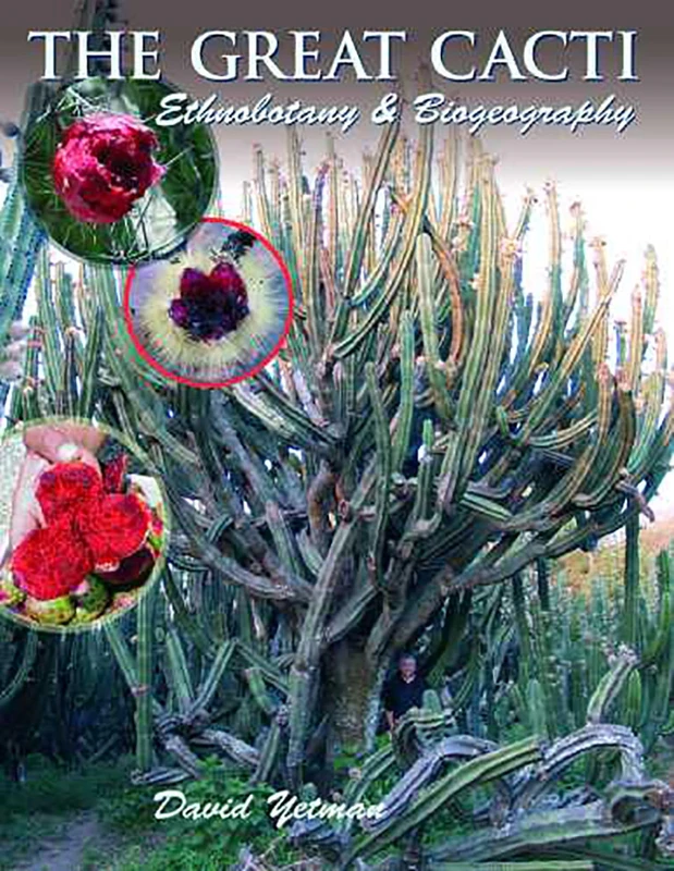 The Great Cacti: Ethnobotany and Biogeography (Southwest Center)
