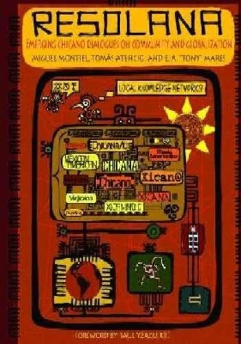 Resolana: Emerging Chicano Dialogues on Community and Globalization