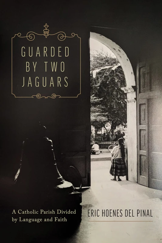 Guarded by Two Jaguars: A Catholic Parish Divided by Language and Faith - Image 1