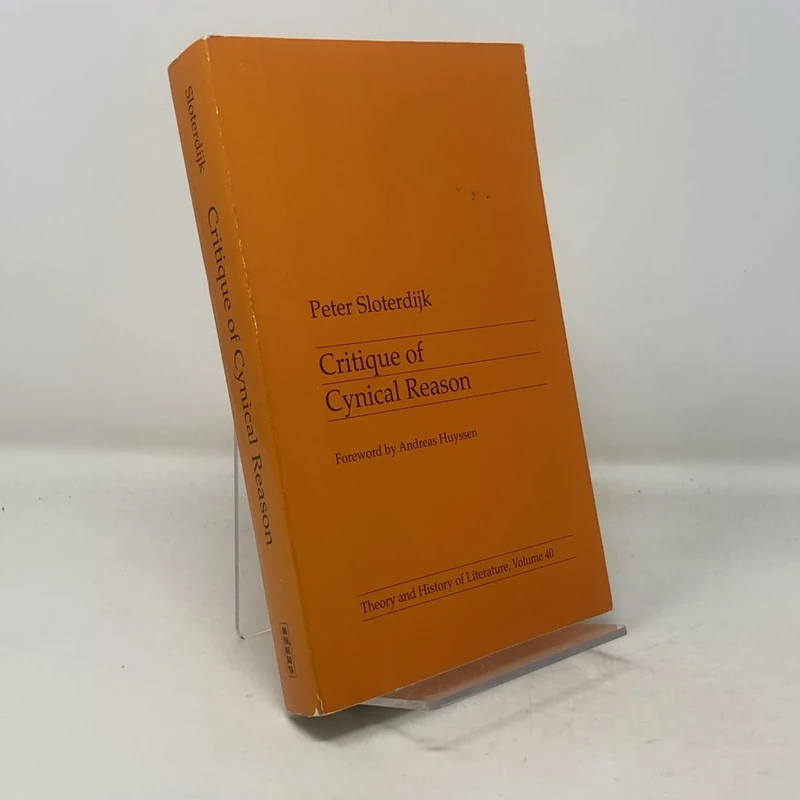 Critique Of Cynical Reason: Volume 40 (Theory and History of Literature)