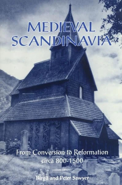 Medieval Scandinavia: From Conversion to Reformation, circa 800-1500: 0017 (The Nordic Series)