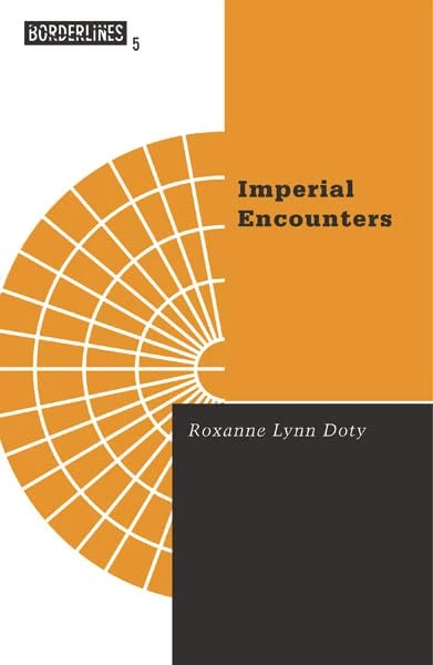 Imperial Encounters: The Politics of Representation in North-South Relations: 5 (Borderlines)