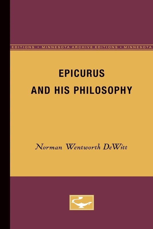 Epicurus and His Philosophy (Minnesota Archive Editions)