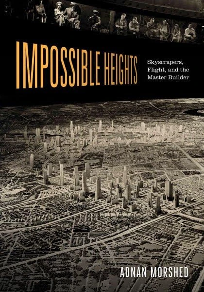 Impossible Heights: Skyscrapers, Flight, and the Master Builder - Image 1