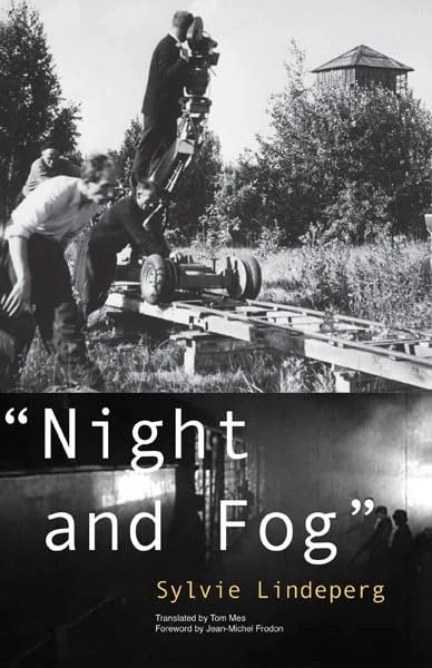 "Night and Fog": A Film in History (Visible Evidence)
