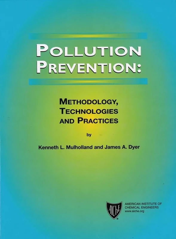 Pollution Prevention: Methodology, Technologies and Practices