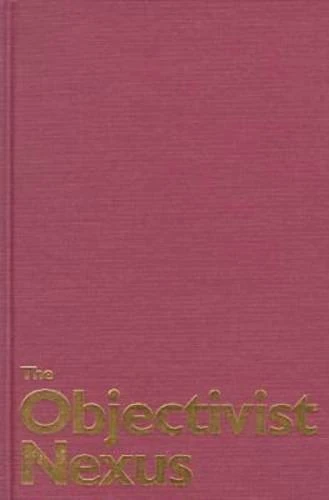 The Objectivist Nexus: Essays in Cultural Poetics (Modern & Contemporary Poetics)