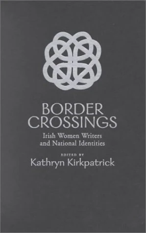 Border Crossings: Irish Women Writers and National Identities - Image 1