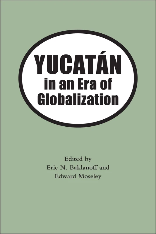 Yucatan in the Era of Globalization