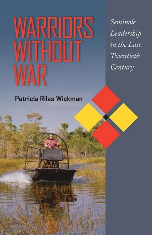 Warriors without War: Seminole Leadership in the Late Twentieth Century - Image 1