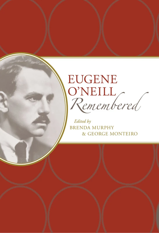 Eugene O'Neill Remembered (American Writers Remembered)