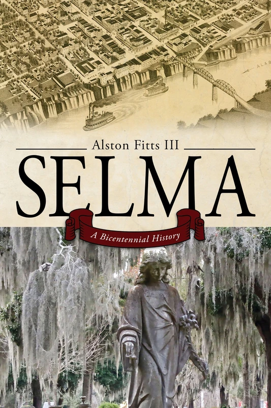 Selma: A Bicentennial History - Image 1