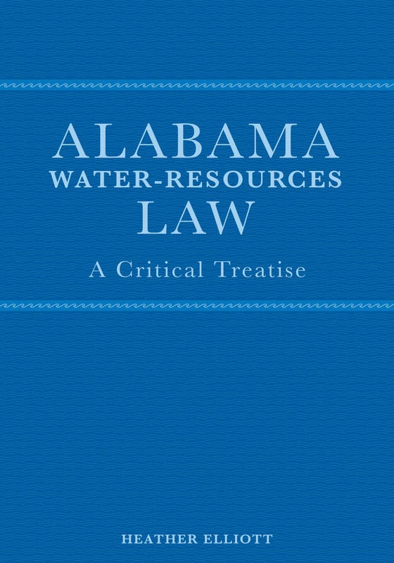 Alabama Water-Resources Law: A Critical Treatise