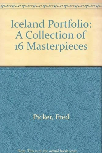 Iceland Portfolio: A Collection of 16 Masterpieces