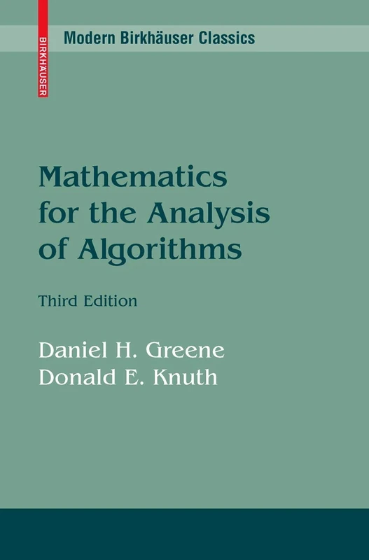 Mathematics for the Analysis of Algorithms: v. 1 (Progress in Theoretical Computer Science)