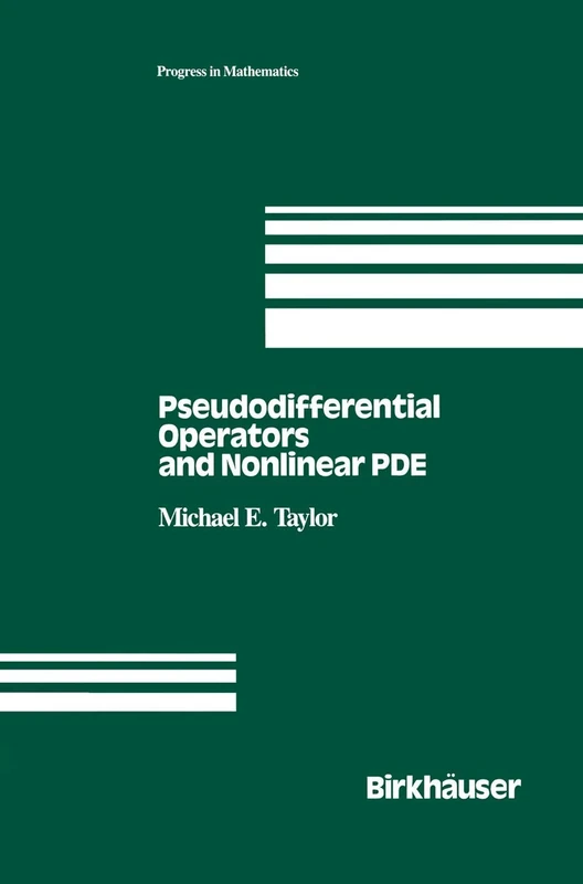 Pseudodifferential Operators and Nonlinear PDE: 100 (Progress in Mathematics, 100)
