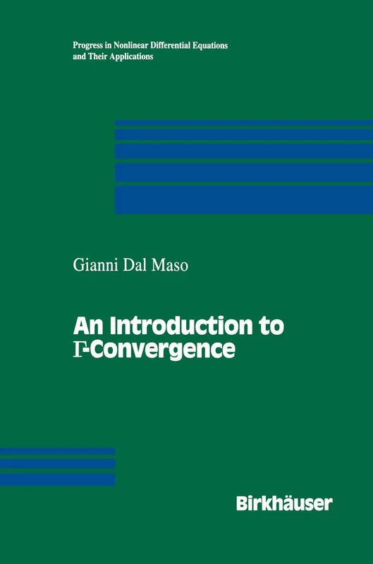 Birkhauser An Introduction to Gamma-Convergence - Math Book