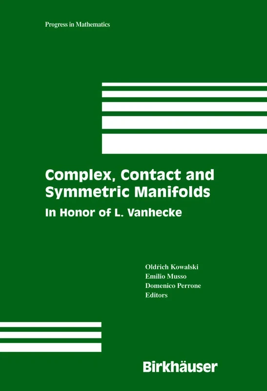 Complex, Contact and Symmetric Manifolds: In Honor of L. Vanhecke: 234 (Progress in Mathematics, 234) - Image 1