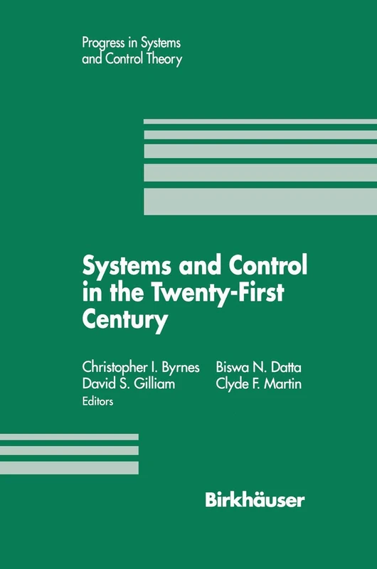 Birkhauser Systems and Control in the 21st Century: 22