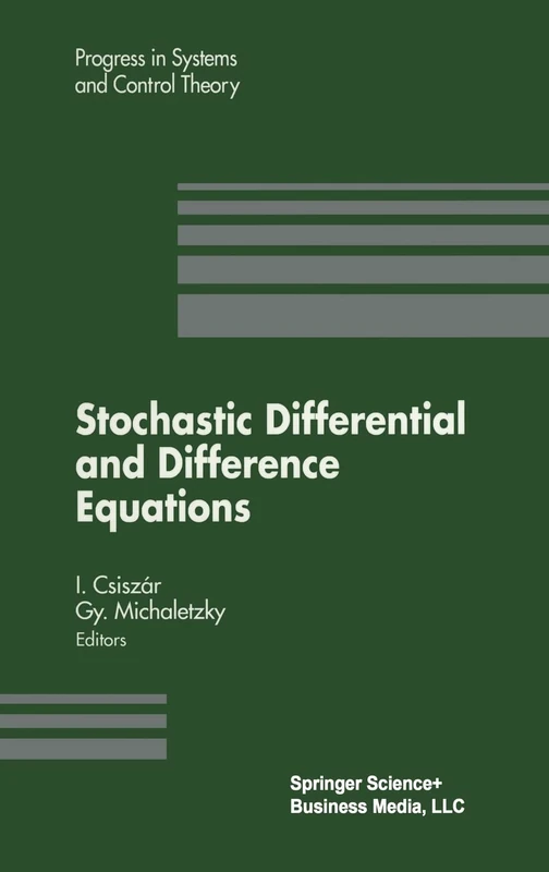 Stochastic Differential and Difference Equations: 23 (Progress in Systems and Control Theory)