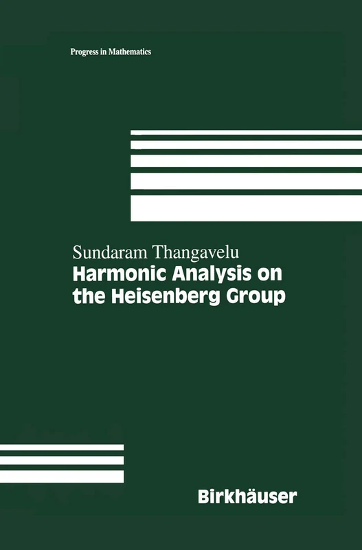 Harmonic Analysis on the Heisenberg Group: 159 (Progress in Mathematics, 159)
