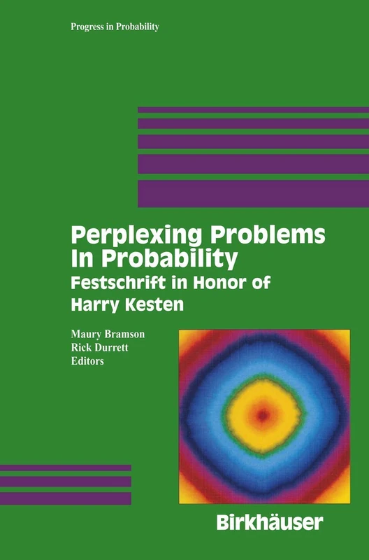 Perplexing Problems in Probability: Festschrift in Honor of Harry Kesten: 44 (Progress in Probability, 44)