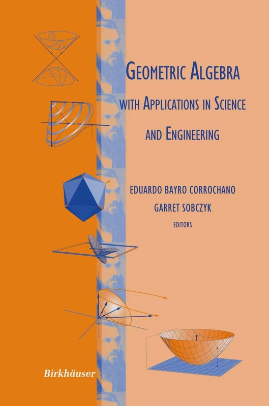 Geometric Algebra with Applications in Science and Engineering - Image 1