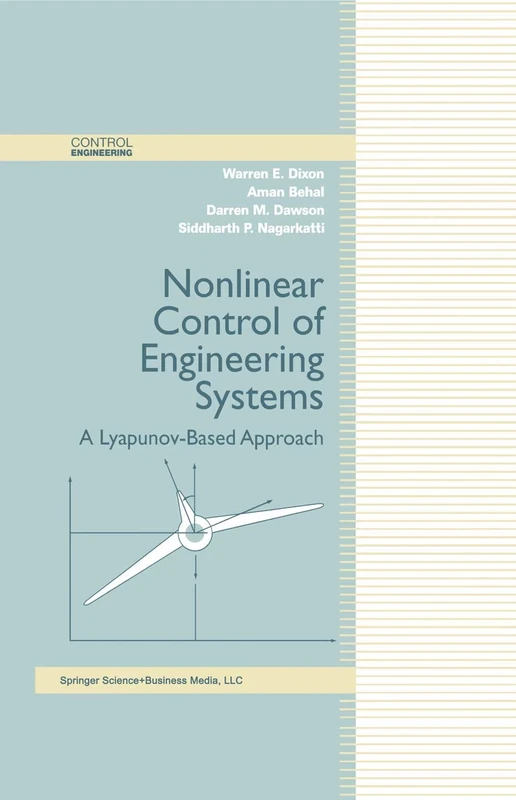 Nonlinear Control of Engineering Systems: A Lyapunov-Based Approach