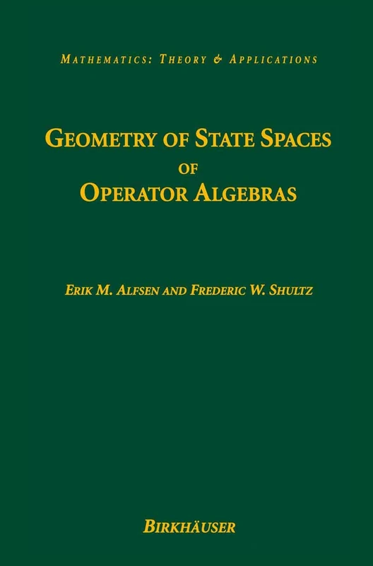 Geometry of State Spaces of Operator Algebras (Mathematics: Theory & Applications)