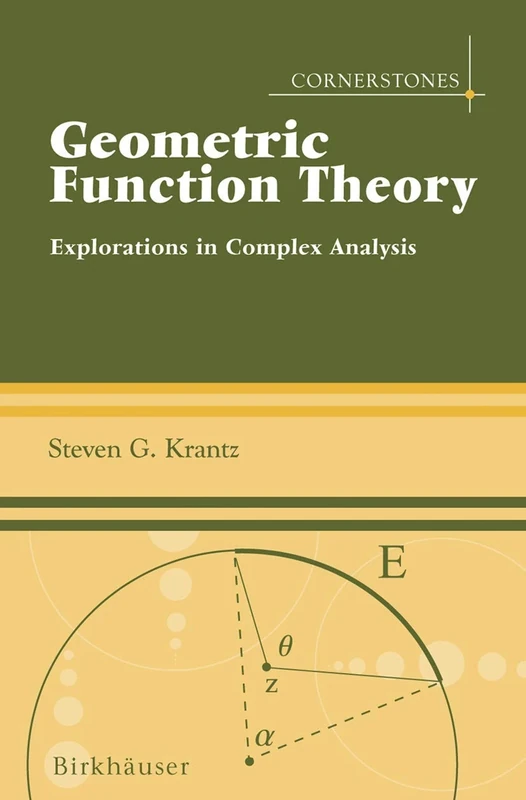 Geometric Function Theory: Explorations in Complex Analysis (Cornerstones)