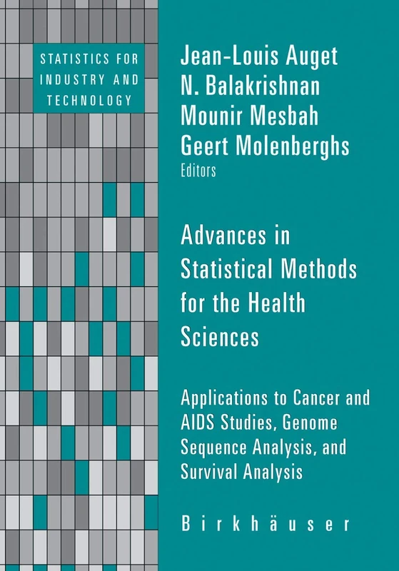Birkhauser Advances in Statistical Methods for Health Sciences
