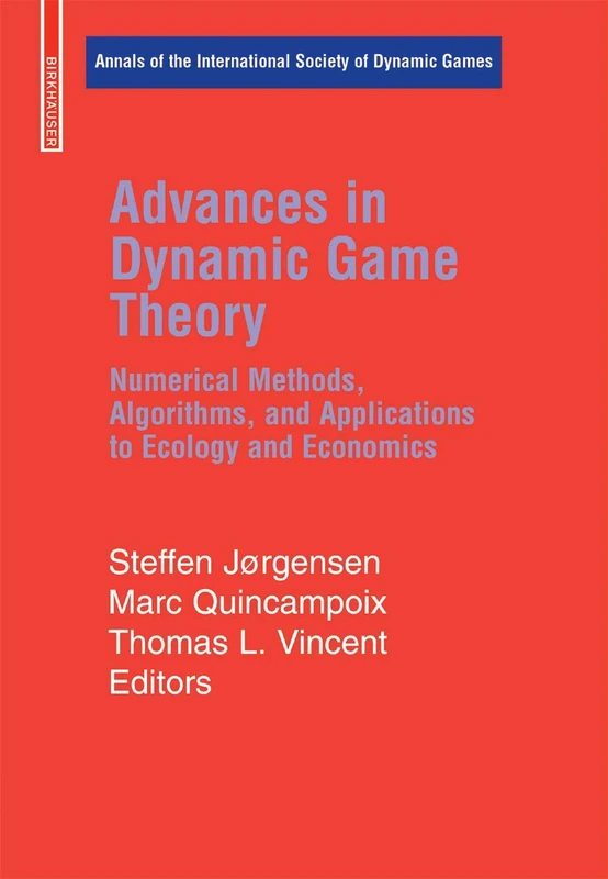 Birkhauser Advances in Dynamic Game Theory Volume 9