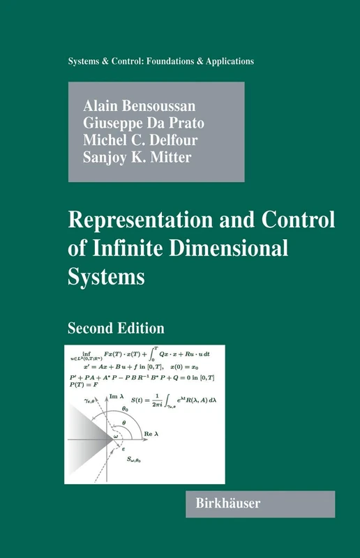 Representation and Control of Infinite Dimensional Systems (Systems & Control: Foundations & Applications)