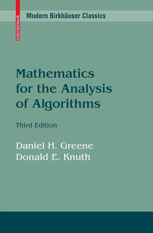 Birkhauser Mathematics for the Analysis of Algorithms Book