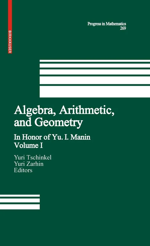 Birkhauser Algebra, Arithmetic, and Geometry Vol I - Manin