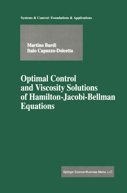 Optimal Control and Viscosity Solutions of Hamilton-Jacobi-Bellman Equations (Modern Birkhäuser Classics) - Image 1