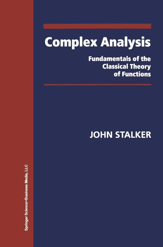Complex Analysis: Fundamentals of the Classical Theory of Functions (Modern Birkhäuser Classics)