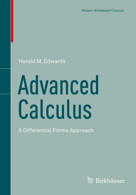 Advanced Calculus: A Differential Forms Approach (Modern Birkhäuser Classics)