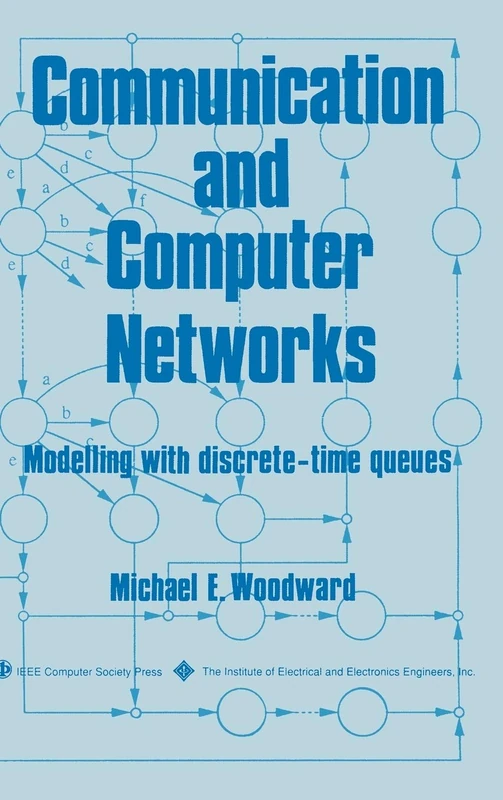 Communication and Computer Networks: Modelling with discrete-time queues: 14 (Systems)