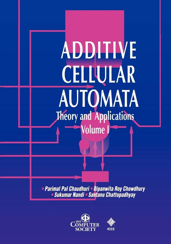 Additive Cellular Automata Vol 1: Theory and Applications, Volume 1: 43 (Practitioners)