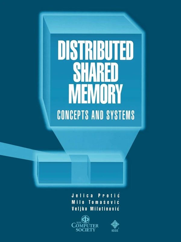 Distributed Shared Memory: Concepts and Systems: 21