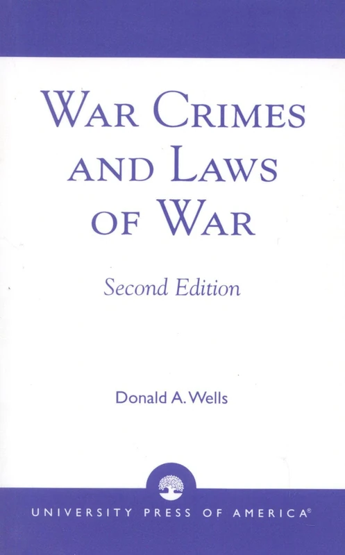 War Crimes and Laws of War, 2nd Edition (Social Philosophy Research Institute Series)